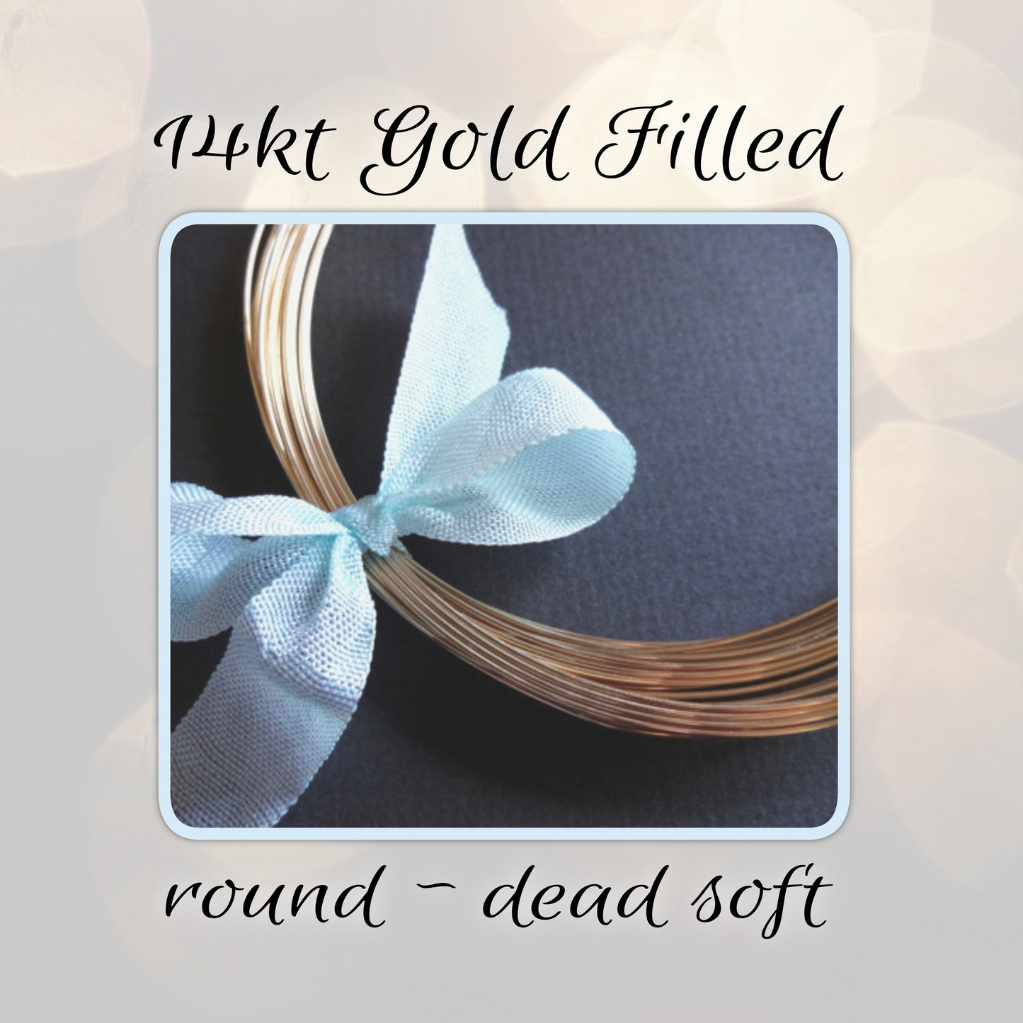 14kt Gold Filled Wire, Round, Dead Soft jewelry wire - sold by the foot